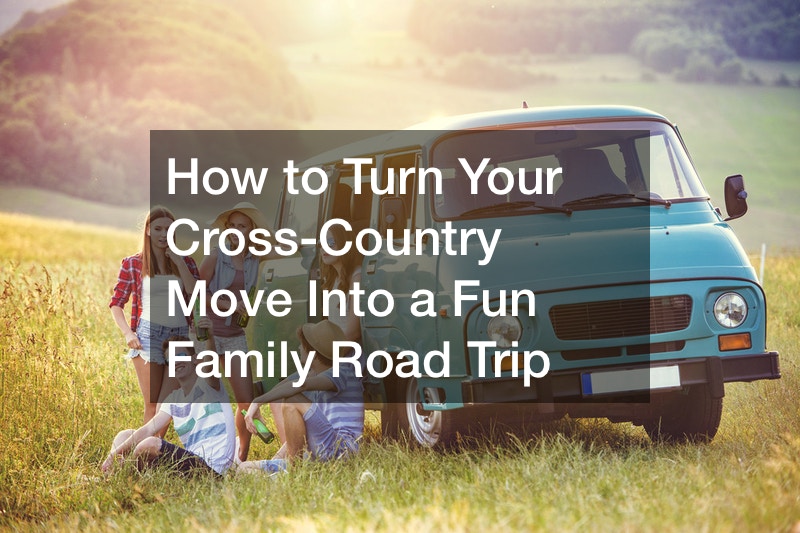 How to Turn Your Cross-Country Move Into a Fun Family Road Trip