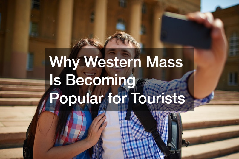 Why Western Mass Is Becoming Popular for Tourists